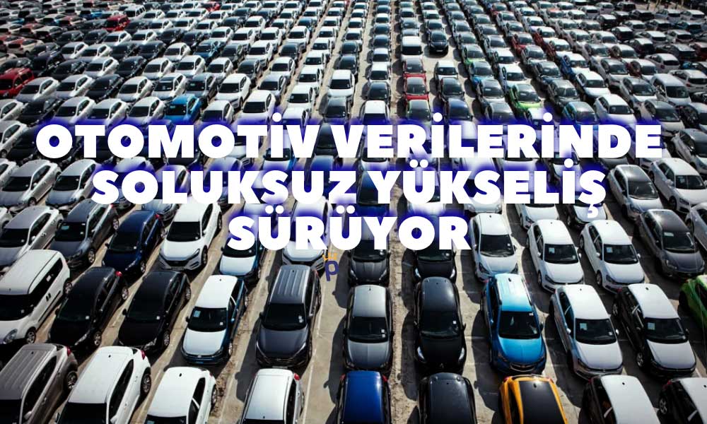 Otomotivde Üretim ve İhracat Artıda
