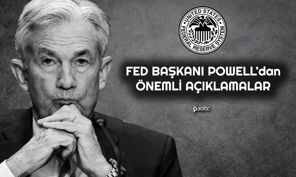 FED Başkanı Powell’dan Kritik Mesaj: Sıkılaşma Gerekebilir