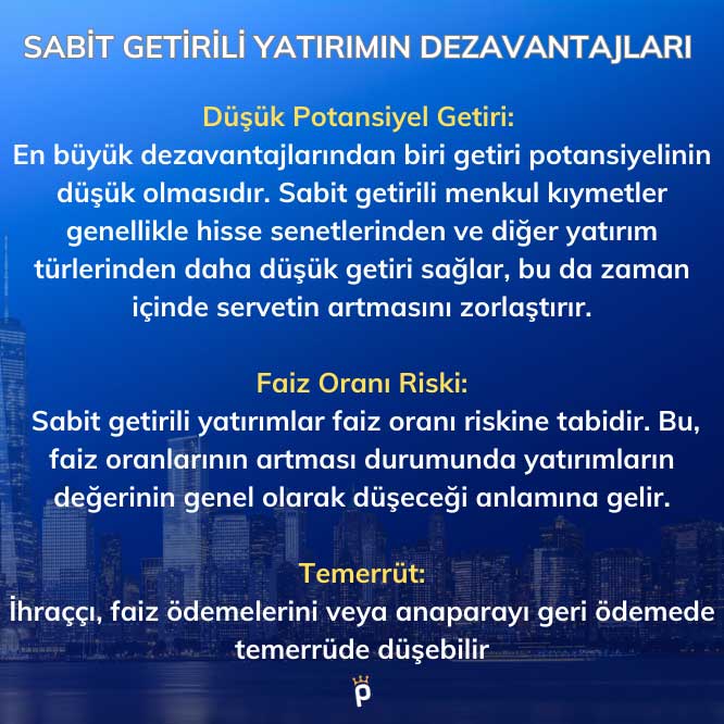 Sabit Getirili Yatırım Dezavantajları