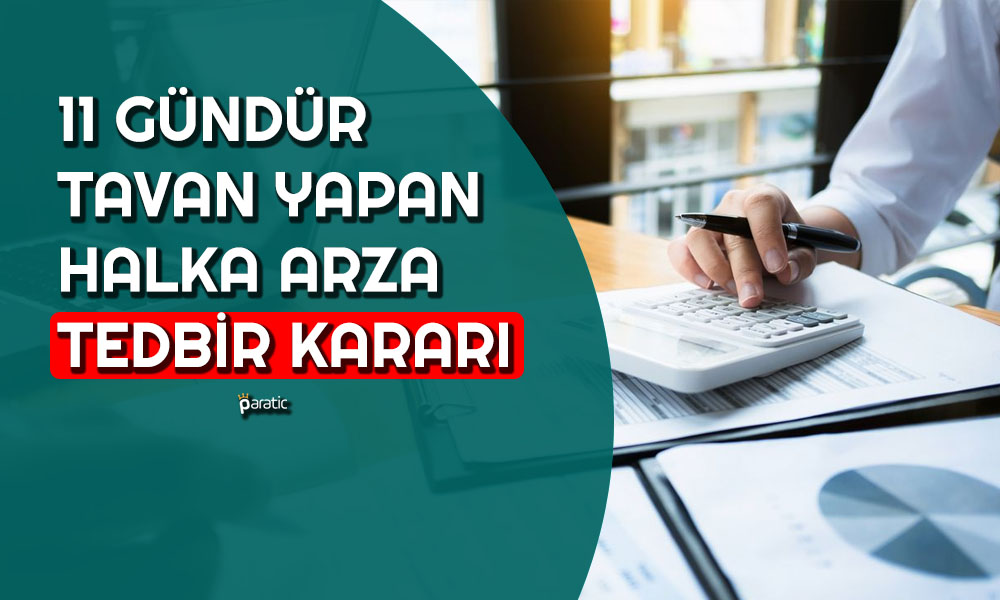 Tavan Serisiyle Dikkat Çeken Halka Arza Brüt Takas Tedbiri