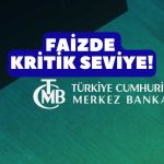 TCMB Toplantısına Az Kaldı, Faiz Artışı Gelir mi?
