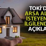 TOKİ Detayları Açıkladı: 42 İlde Arsa Satışı Olacak