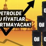 Yetkili İsim Petrol Fiyatı için Uyardı: 3 Haneye Hazırlanın!