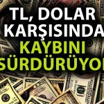 Yükselişini Sürdüren Dolar Güne Yeni Rekorla Başladı