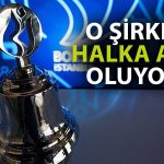 Açıklama Geldi: Menkul Kıymet Şirketi Halka Arz Oluyor!