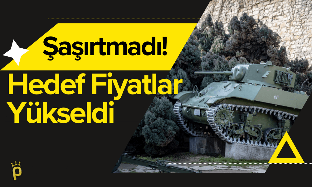 O Şirket Şaşırtmadı! Hedef Fiyatlar Yükseltiliyor