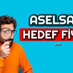 Aselsan’da Hedef Fiyat Ne? 60 TL’ye Kadar Çıkabilir mi?