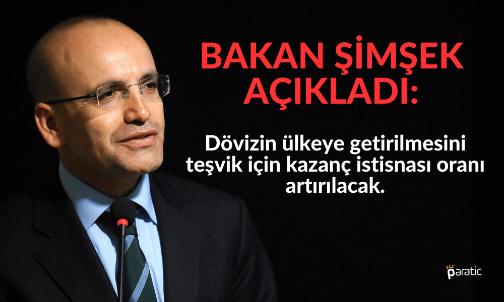 Bakan Şimşek’ten Döviz Getirilmesi Konusunda Flaş Açıklama