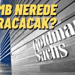 Bir Sonraki Faiz Kararı Ne Olacak? Goldman Sachs’tan Yeni Tahmin