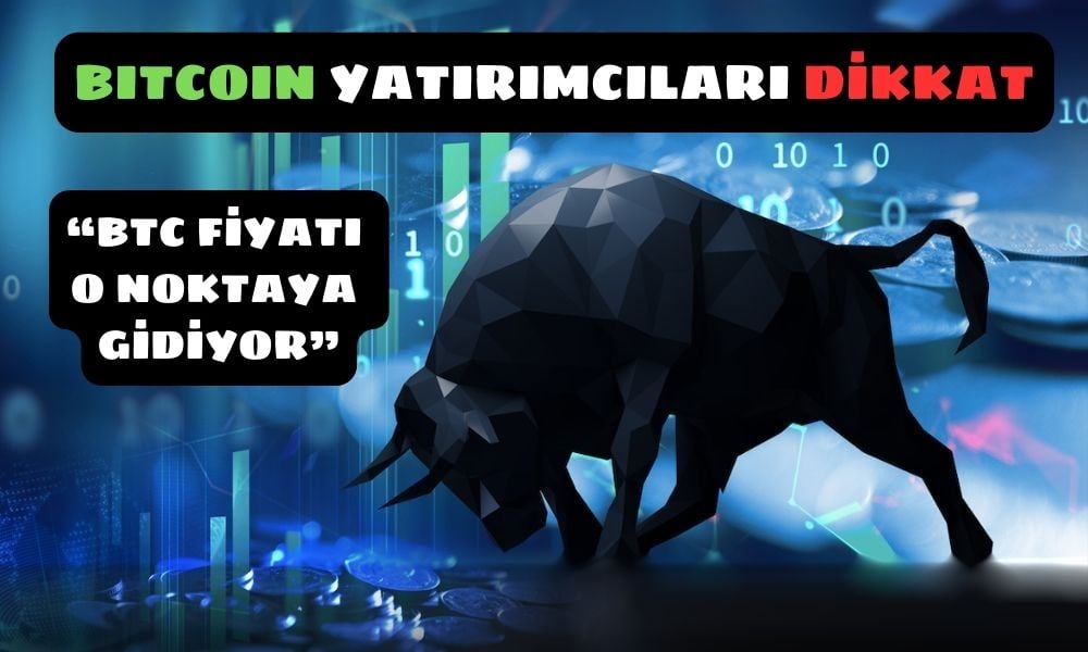 Analistlerin Bitcoin Raporu Çıktı! Fiyat O Seviyeye Gidiyor