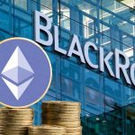 BlackRock, Ethereum’da Rallinin Fitilini Ateşleyecek Adımı Attı