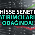 Borsada En Çok Para Girişi ve Çıkışı Olan Hisseler