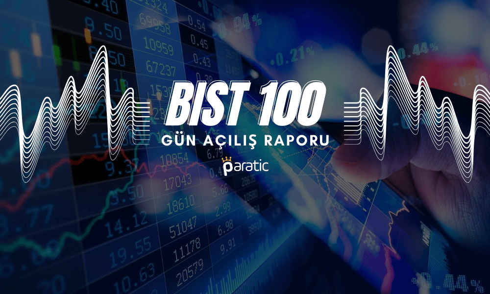 Borsa Güne Nasıl Başladı? BIST 100 Son Durum (17.11.2023)