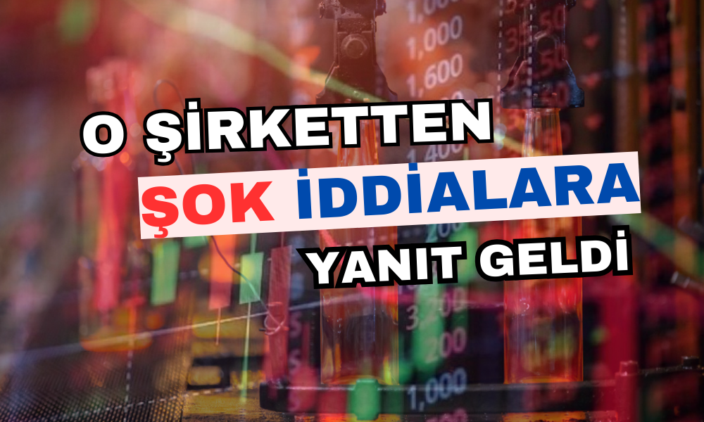 Borsada İşlem Gören Şirket Şok İddialara Cevap Verdi