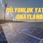 Borsadaki Bu Şirketin Milyonluk Yatırım Teşvik Belgesi Onaylandı