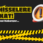 Bu Hisselere Dikkat! Tedbir Listesi Kabarıyor