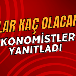 Dolar için Yeni Tahmin! Gelecek Yıl Bu Seviyeye Çıkacak