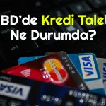 New York FED Açıkladı! ABD’de Kredi Talebi Düştü mü?