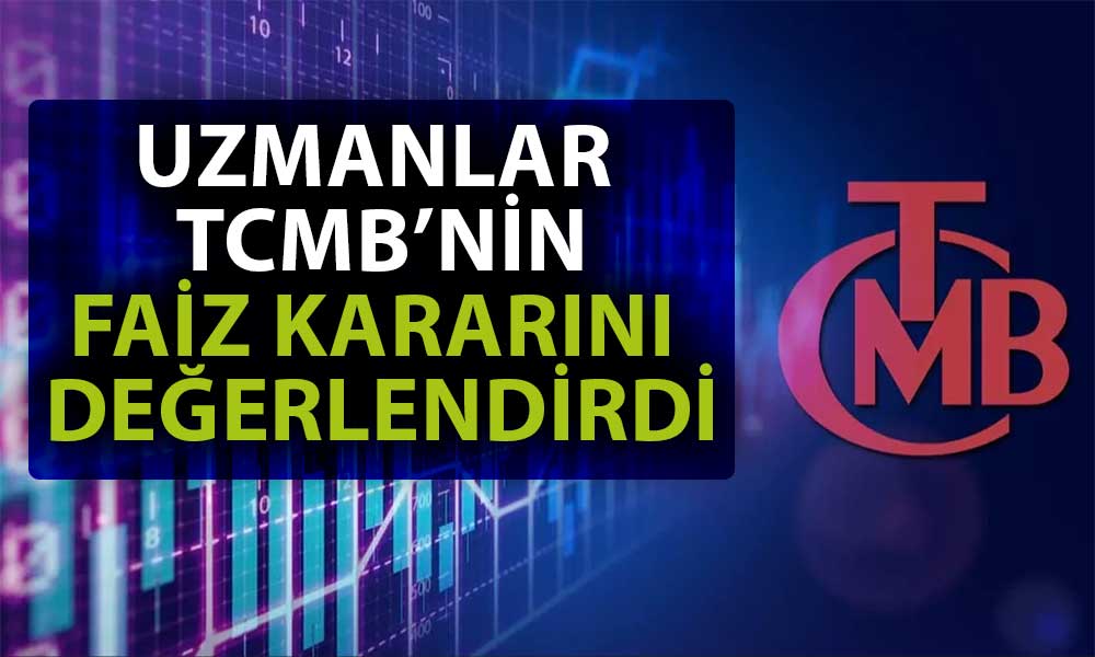 Ekonomistler Beklenti Üstü Faiz Kararını Nasıl Değerlendirdi?