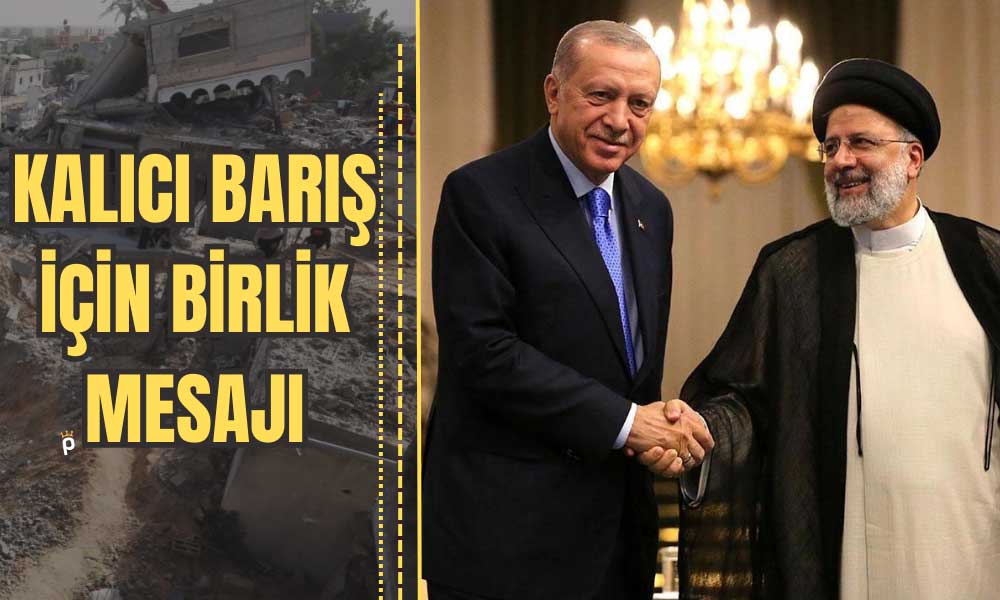 Erdoğan ile Reisi’den İsrail’e Karşı Ortak Tutum