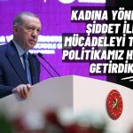 Erdoğan: İstanbul Sözleşmesi’nden Çekilmenin Olumsuz Etkisi Olmadı