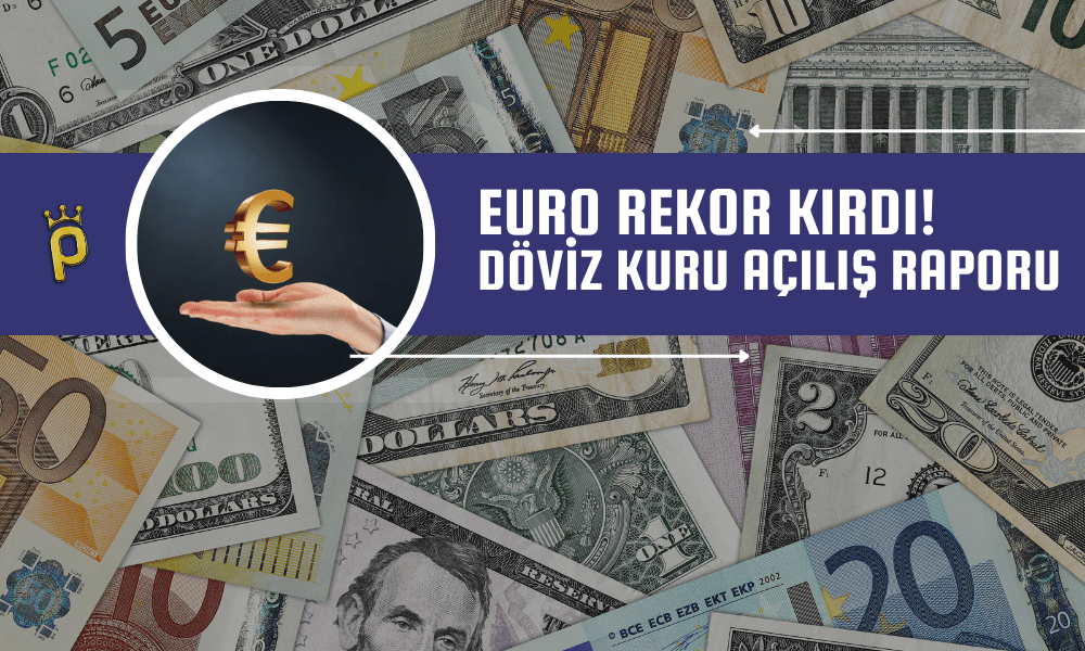 Euro Rekor Kırdı! Dolar Haftaya Nasıl Başladı? (20.11.2023)