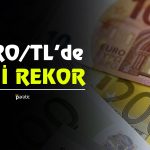 Euro’da Yeni Rekor Geldi! Döviz Kurları Yarış Atı Gibi Koşuyor