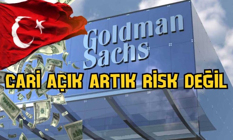 Goldman Sach: Türkiye’de Cari Açık Artık Risk Değil