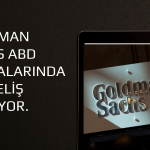 Goldman Sachs’tan Piyasaya Umut Verecek Yorum