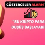 Bu Altcoin için Güzel Günler Bitti mi? O Seviyelere Dikkat!