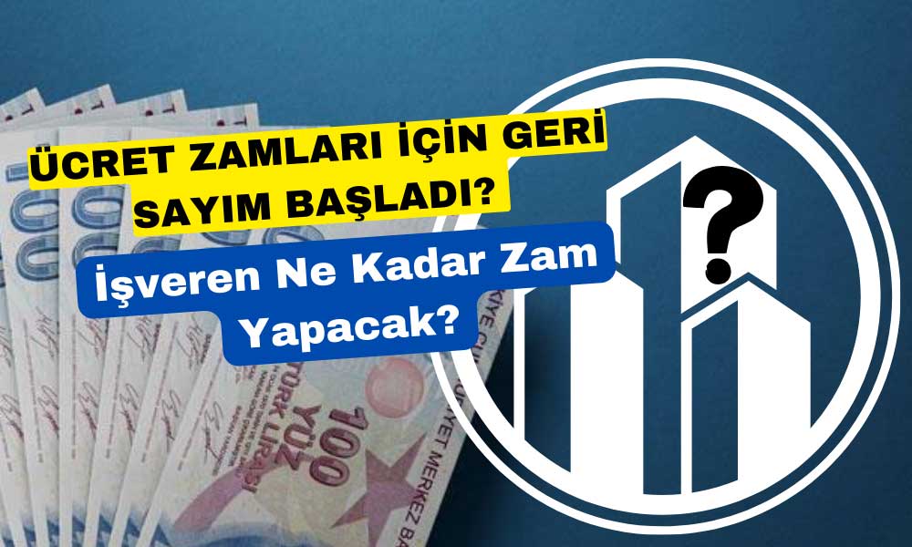 Gözler Ücret Zammında: Şirketler Ne Kadarlık Bir Artış Planlıyor?