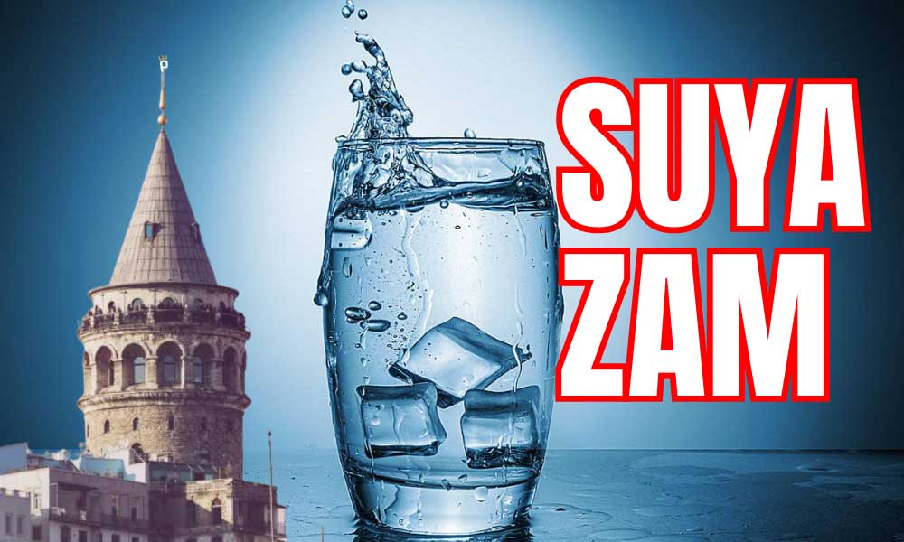 İstanbul’da Suya Zam Geldi! Masada Yüzde 48 Konuşuldu