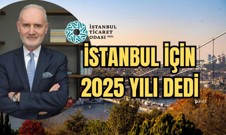 İTO İstanbul için 2025 Yılına İşaret Etti