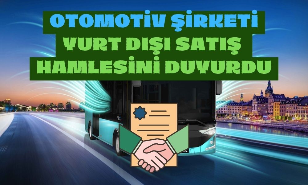 Hisseleri Yatırımcısını Üzen Şirketten Yurt Dışı Satış Hamlesi