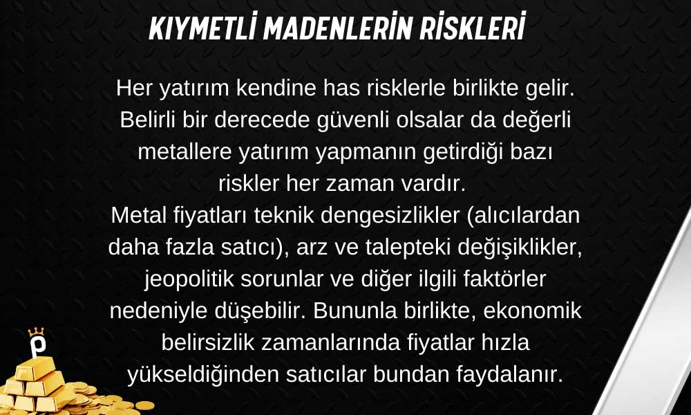 Kıymetli Madenler Riskleri 