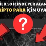 Bu Altcoin için Güzel Günler Bitiyor mu? Uyarı Geldi!