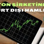 Borsadaki Beton Devinden Avrasya ve Orta Amerika Hamlesi Geldi