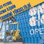 OPEC Üretimi Olumsuz Koşullara Rağmen Güçlü Kaldı