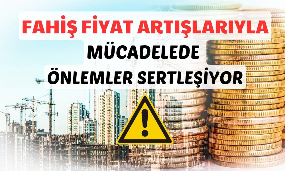 Fahiş Fiyat Artışlarıyla Mücadelede O Seçenek Gündemde
