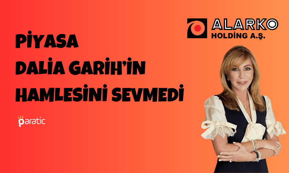 Dalia Garih Alarko Hissesinde Yine Olay Çıkarttı!