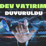 Borsadaki O Holding Milyon Dolarlık Yatırımıyla Dikkat Çekti