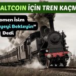 Tren Kaçtı mı? Gözde Altcoin için İdeal Giriş Fiyatı Verildi