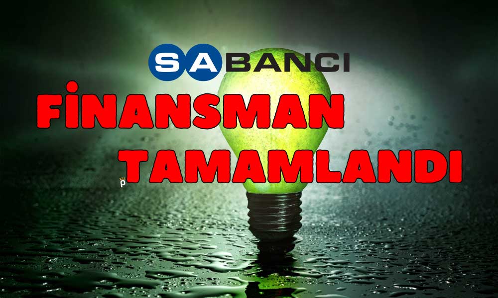 Sabancı Holding’in Enerji Projesi için Finansman Tamam