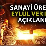 Sanayi Üretimi Eylül’de Yıllık Bazda Artış Kaydetti