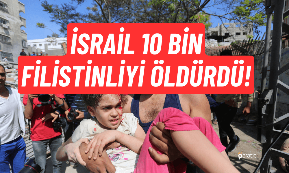 Savaşta Bir Ayın Bilançosu: 10 Bin Filistinli Öldürüldü