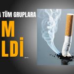 Sigarada Tüm Gruplar Zamdan Nasibini Aldı