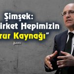 Şimşek Borsadaki O Savunma Şirketine Övgü Yağdırdı!