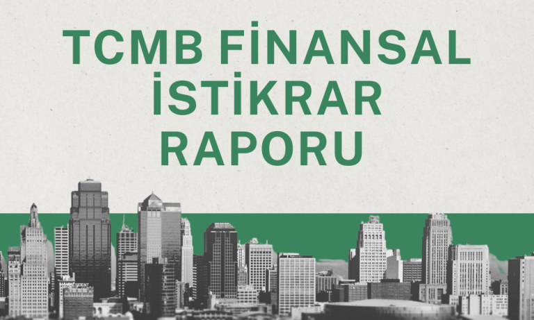 TCMB Finansal İstikrar Raporu Kasım Sayısını Yayımladı