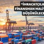 Türk Eximbank: İhracatçıya Sağlanacak Teminat Türleri Belli Oldu