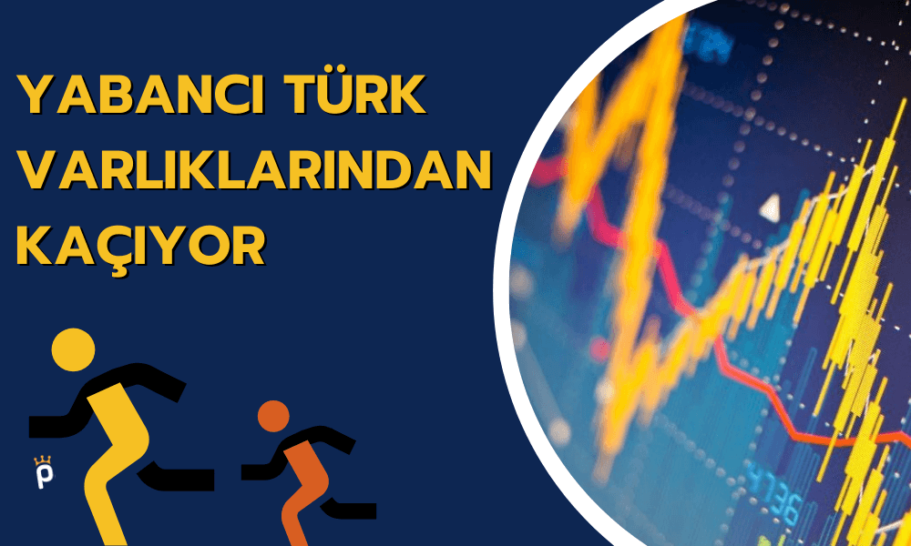 Türk Hisse Senedi ve Tahvillerinden Çıkış Hızlandı